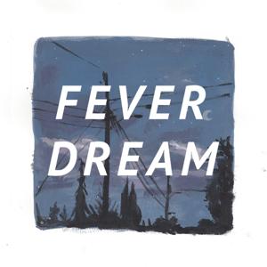 feverdream