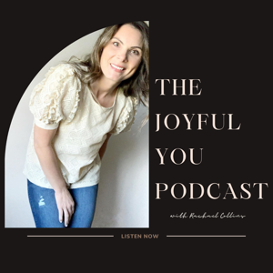 The Joyful You Podcast by Rachael Collins