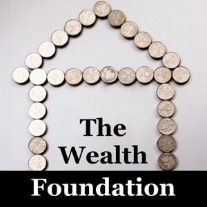 The Wealth Foundation - Discover Proven Strategies To Build Optimized Generational Wealth