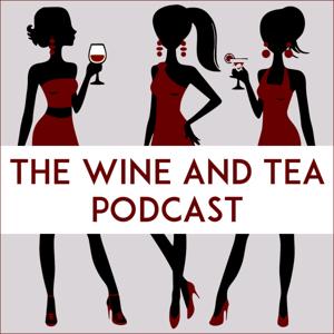 The Wine and Tea Podcast