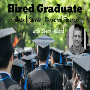 The Hired Graduate Podcast