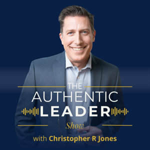 The Authentic Leader Show