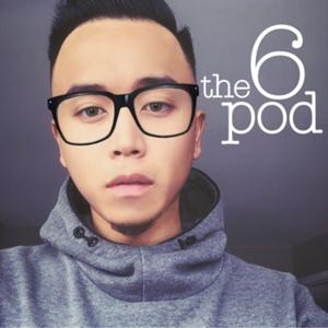 The 6 Pod