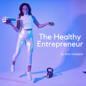 The Healthy Entrepreneur