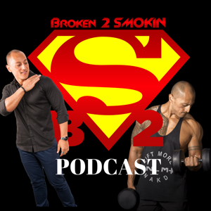 The Broken2Smokin Podcast