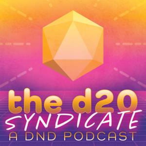 The d20 Syndicate: A D&D Podcast