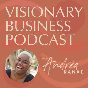 The Visionary Business Podcast