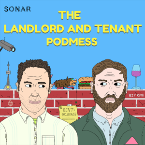 The Landlord and Tenant Podmess by The Sonar Network