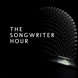 The Songwriter Hour