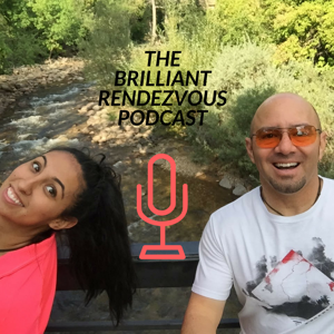 The Brilliant Rendezvous Podcast