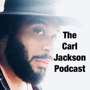 The Carl Jackson Podcast