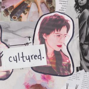 cultured.