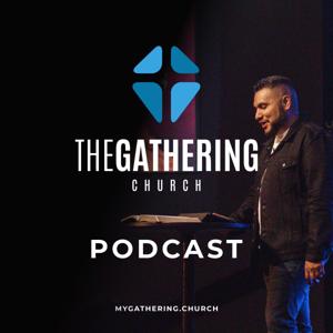 The Gathering Church Podcast