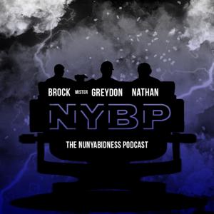The Nunyabidness Podcast!
