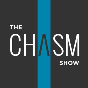 The Chasm Show