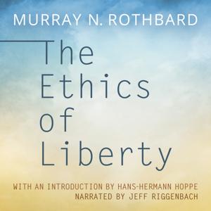 The Ethics of Liberty by Murray N. Rothbard