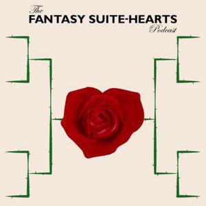 The Fantasy Suite-Hearts Podcast