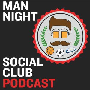 The Official Man Night Social Club Podcast