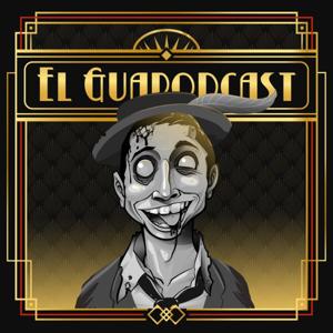 El Guapodcast