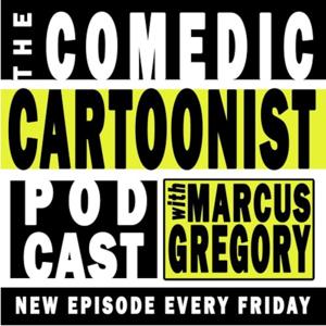 The Comedic Cartoonist Podcast w/ Marcus Gregory