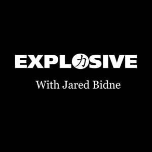 Explosive Strength Podcast with Jared Bidne