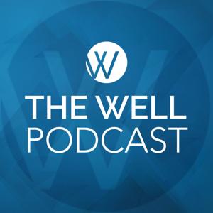 The Well Foursquare Church Podcast