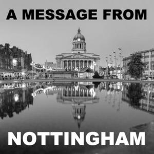 A message from Nottingham