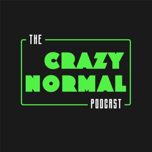 The Crazy Normal Podcast