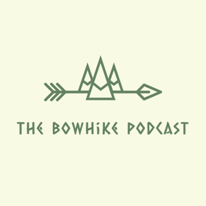 The Bow Hike Podcast