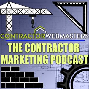 The Contractor Marketing Podcast