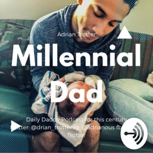 The Millennial Dad