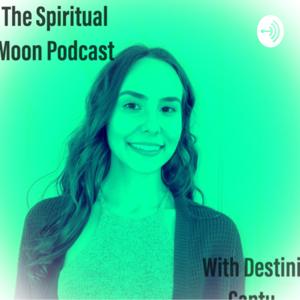 The Spiritual Moon Podcast