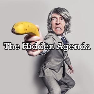 The Hidden Agenda