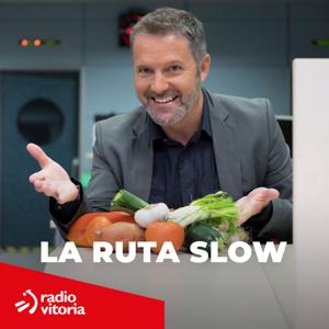 La Ruta Slow by Radio Vitoria (EITB)