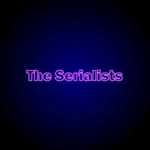 The Serialists