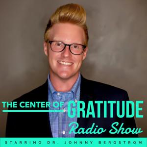 The Center of Gratitude Radio Show