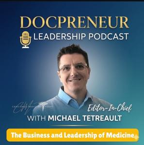 The DocPreneur Leadership Podcast