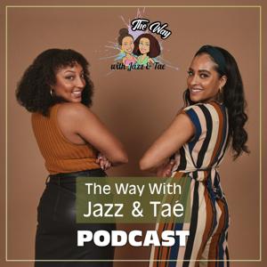 The Way With Jazz and Taé by Jasmine Kendrick and Shantae Young