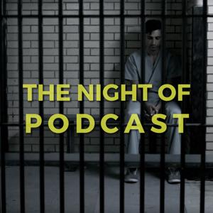 The Night Of Podcast