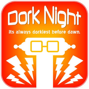 The Dork Night Podcast