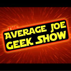 The Average Joe Geek Show