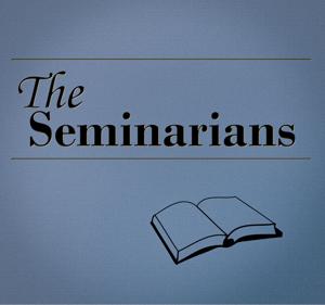 The Seminarians