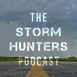 The Storm Hunters Podcast