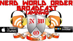 The Nerd World Order Broadcast IAMNWO