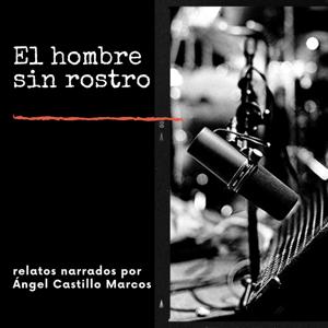 El hombre sin rostro | Audiolibros y relatos