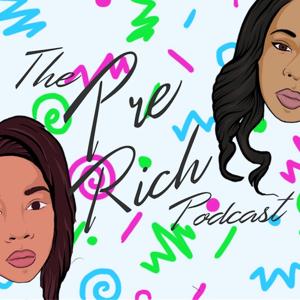 The Pre-Rich Podcast