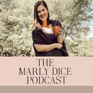 The Marly Dice Podcast