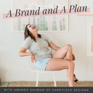 A Brand and A Plan