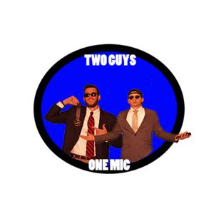 Two Guys One Mic