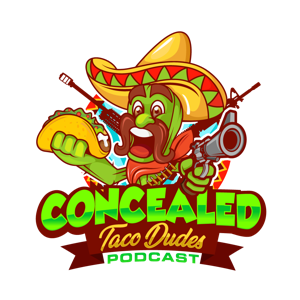 Concealed Taco Dudes Podcast